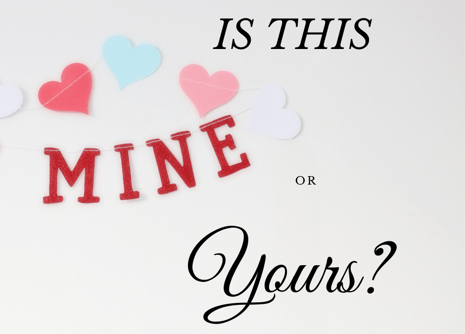 Is This Mine or Yours?